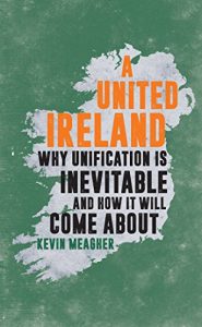 Download A United Ireland: Why Unification Is Inevitable and How It Will Come About pdf, epub, ebook