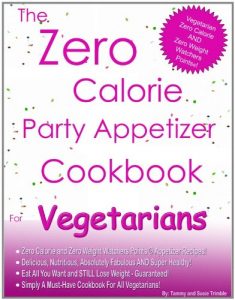 Download The Zero Calorie Party Appetizer Cookbook For Vegetarians pdf, epub, ebook