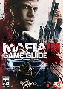 Download Mafia 3 Guide. The full text walkthrough. Collectibles, Weapons, Tips and Tricks pdf, epub, ebook