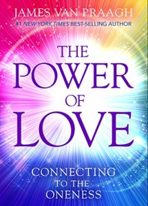 Download The Power of Love: Connecting to the Oneness pdf, epub, ebook