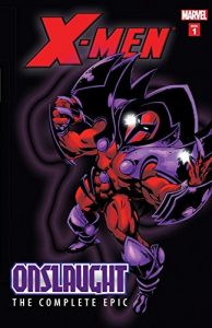 Download X-Men: The Complete Onslaught Epic – Book One: 1 pdf, epub, ebook