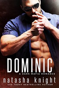 Download Dominic: a Dark Mafia Romance (Benedetti Brothers Book 2) pdf, epub, ebook