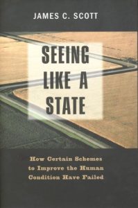 Download Seeing Like a State: How Certain Schemes to Improve the Human Condition Have Failed (The Institution for Social and Policy St) pdf, epub, ebook