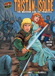 Download Tristan & Isolde: The Warrior and the Princess [A British Legend] (Graphic Myths and Legends) pdf, epub, ebook