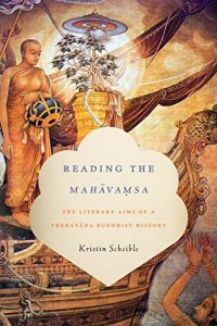 Download Reading the Mahavamsa: The Literary Aims of a Theravada Buddhist History (South Asia Across the Disciplines) pdf, epub, ebook