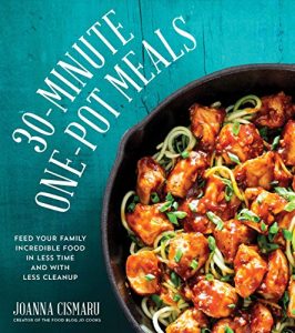 Download 30-Minute One-Pot Meals: Feed Your Family Incredible Food in Less Time and With Less Cleanup pdf, epub, ebook