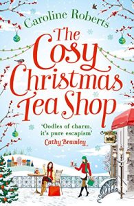 Download The Cosy Christmas Teashop: Cakes, castles and wedding bells – the perfect Christmas romance for 2016 pdf, epub, ebook