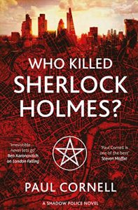 Download Who Killed Sherlock Holmes? (Shadow Police Book 3) pdf, epub, ebook