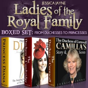 Download Ladies of the Royal Family Boxed Set: From Duchesses to Princesses (Royal Princesses Book 4) pdf, epub, ebook