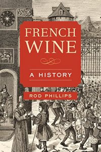 Download French Wine: A History pdf, epub, ebook