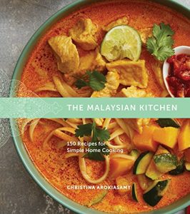 Download The Malaysian Kitchen: 150 Recipes for Simple Home Cooking pdf, epub, ebook