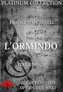 Download L’Ormindo: Die  Opern der Welt (German Edition) pdf, epub, ebook