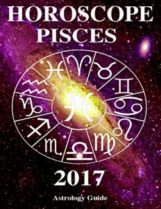 Download Horoscope 2017 – Pisces pdf, epub, ebook