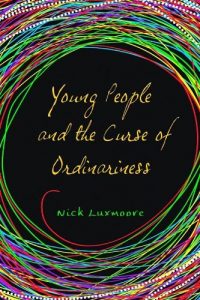 Download Young People and the Curse of Ordinariness pdf, epub, ebook
