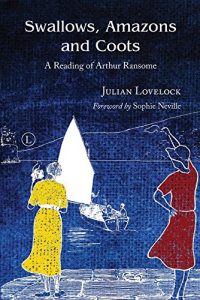 Download Swallows, Amazons and Coots: A Reading of Arthur Ransome pdf, epub, ebook