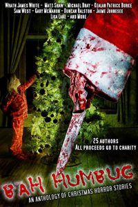 Download Bah! Humbug! An anthology of Christmas Horror Stories pdf, epub, ebook