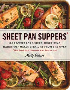 Download Sheet Pan Suppers: 120 Recipes for Simple, Surprising, Hands-Off Meals Straight from the Oven pdf, epub, ebook