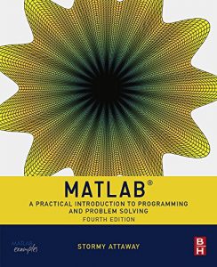 Download Matlab: A Practical Introduction to Programming and Problem Solving pdf, epub, ebook
