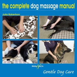 Download The Complete Dog Massage Manual – Gentle Dog Care pdf, epub, ebook