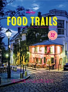 Download Lonely Planet Food Trails pdf, epub, ebook