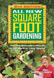 Download All New Square Foot Gardening, Second Edition: The Revolutionary Way to Grow More In Less Space pdf, epub, ebook