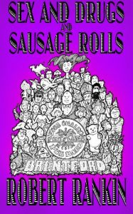 Download Sex and Drugs and Sausage Rolls (The Brentford Trilogy Book 6) pdf, epub, ebook