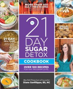 Download The 21-Day Sugar Detox Cookbook: Over 100 Recipes for Any Program Level pdf, epub, ebook