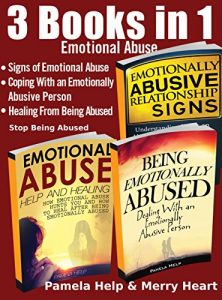 Download Stop Being Abused: Signs of Emotional Abuse, Dealing With An Abuser, Healing After Being Abused (Coping With Emotional Abuse Book 3) pdf, epub, ebook