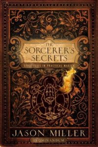 Download The Sorcerer’s Secrets: Strategies in Practical Magick pdf, epub, ebook