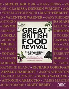 Download Great British Food Revival: The Revolution Continues: 16 celebrated chefs create mouth-watering recipes with the UK’s finest ingredients pdf, epub, ebook