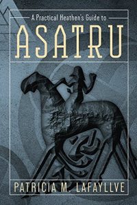 Download A Practical Heathen’s Guide to Asatru pdf, epub, ebook