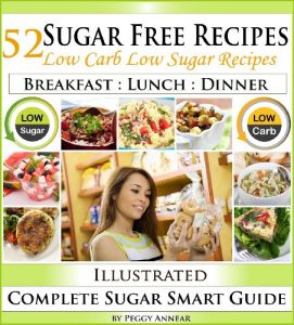 Download Sugar Free Recipes: Low Carb Low Sugar Recipes on a Sugar Smart Diet. The Savvy No Sugar Diet Guide & Cookbook pdf, epub, ebook