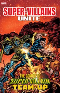 Download Super-Villains Unite: The Complete Super-Villain Team-Up pdf, epub, ebook