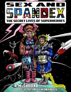 Download Sex & Spandex: The Secret Lives of Superheroes pdf, epub, ebook