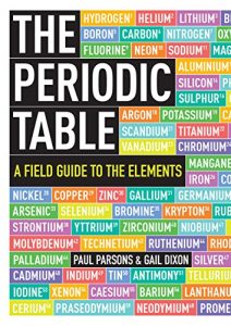 Download The Periodic Table: A Field Guide to the Elements pdf, epub, ebook