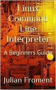 Download Linux Command Line Interpreter: A Beginners Guide pdf, epub, ebook