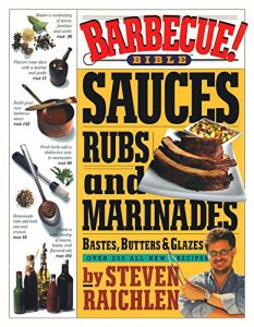 Download Barbecue! Bible Sauces, Rubs, and Marinades, Bastes, Butters, and Glazes: Sauces, Rubs and Marinades pdf, epub, ebook