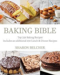 Download Baking Bible: Top 350 Baking Recipes pdf, epub, ebook