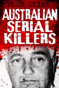 Download Australian Serial Killers: The rage for revenge (True Crime) pdf, epub, ebook