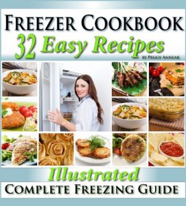 Download Freezer Cookbook: Complete Freezer Meals Cookbook with Illustrated Make Ahead Lunch & Dinner Recipes pdf, epub, ebook