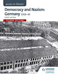 Download Access to History: Democracy and Nazism: Germany 1918-45 for AQA pdf, epub, ebook