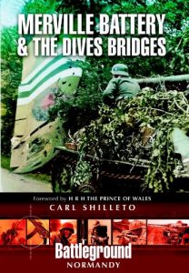Download Merville Battery & The Dives Bridges (Battleground Normandy) pdf, epub, ebook