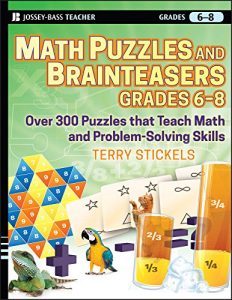 Download Math Puzzles and Brainteasers, Grades 6-8: Over 300 Puzzles that Teach Math and Problem-Solving Skills pdf, epub, ebook