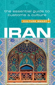 Download Iran – Culture Smart!: The Essential Guide to Customs & Culture pdf, epub, ebook