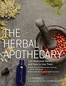 Download The Herbal Apothecary: 100 Medicinal Herbs and How to Use Them pdf, epub, ebook