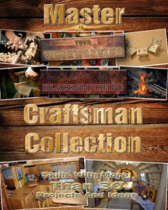 Download Craftsman Collection: Master Your Woodworking And Blacksmithing Skills With More Than 30 Projects And Ideas: (DIY Wood Projects, Building Chicken Coops, … Coop, Popular Woodworking, Blacksmith) pdf, epub, ebook