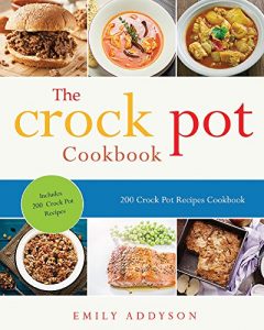Download Crock Pot: 200 Crock Pot Recipes Cookbook pdf, epub, ebook