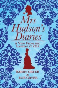 Download Mrs Hudson’s Diaries: A View from the Landing at 221b pdf, epub, ebook