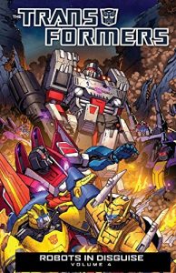 Download Transformers: Robots In Disguise (2011-) Vol. 4 (Transformers: Robots In Disguise Series) pdf, epub, ebook