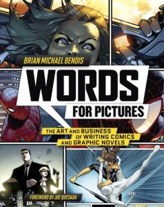 Download Words for Pictures: The Art and Business of Writing Comics and Graphic Novels pdf, epub, ebook